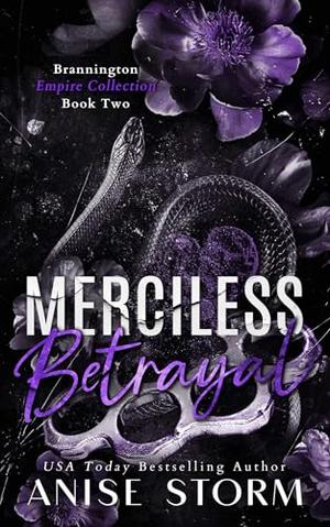 Merciless Betrayal by Anise Storm
