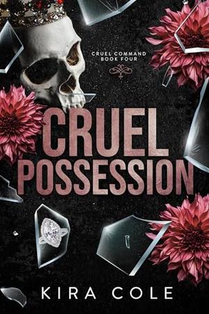Cruel Possession (Cruel Command #4)