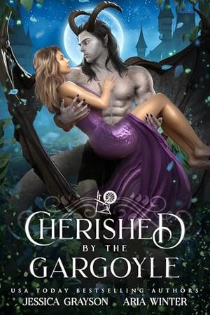Cherished by the Gargoyle by Jessica Grayson, Aria Winter