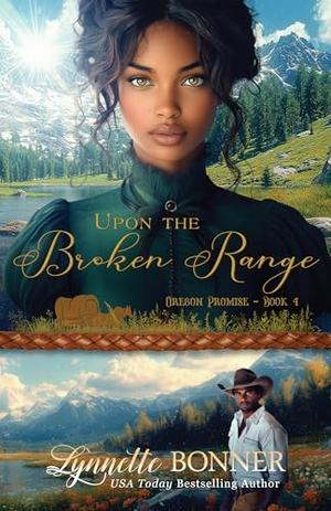 Upon the Broken Range (Oregon Promise #4)
