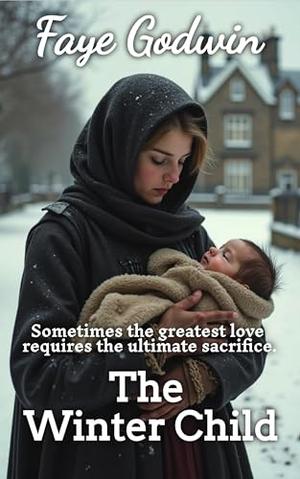 The Winter Child by Faye Godwin