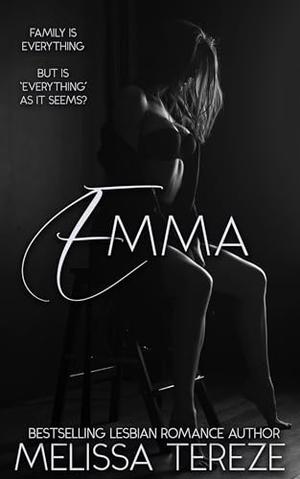 Emma: A Steamy Sapphic Romance Novel by Melissa Tereze