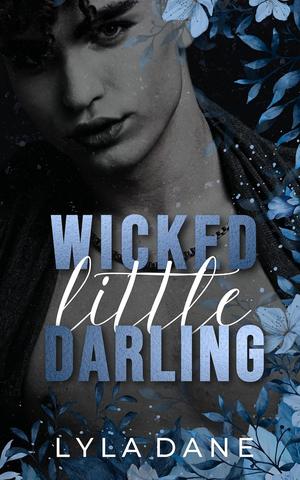 Wicked Little Darling by Lyla Dane