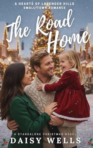 The Road Home by Daisy Wells