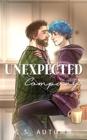 Unexpected Company by C.S. Autumn