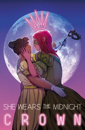 She Wears the Midnight Crown by Willa Blythe, Rhosyn Goodfellow, N.C. Farrell, boneturtle, Mare Griffen, Adrian Harley, Rascal Hartley, Lacey Hays, D.A. Hernández, Lucy K.R., Lex T. Lindsay, Annabeth Lynch, Sebastian Marie, Alec J. Marsh, S.Z. Meriläinen, Bunny K. Solomon, Emma Victoria, Lyn Weaver