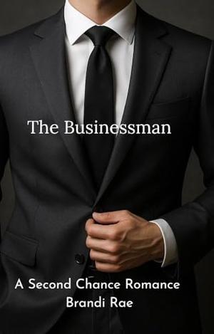 The Businessman by Brandi Rae