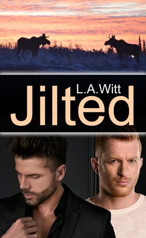 Jilted by L.A. Witt