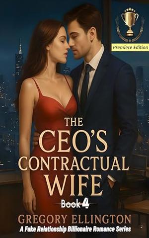 The CEO's Contractual Wife: Marriage of Convenience in Obsession by Gregory Ellington