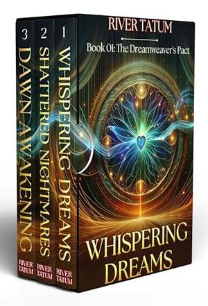 The Dreamweaver’s Pact Complete Series Boxed Set by River Tatum, Michael Anderle