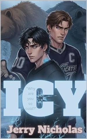 Icy: Sports Romance Hockey Shifters by Jerry Nicholas