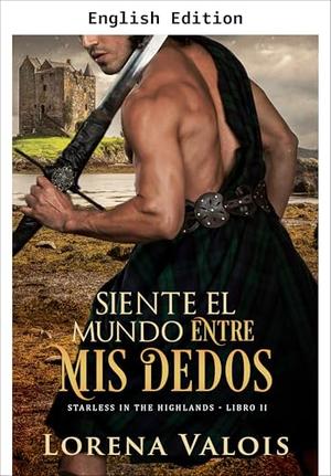 The World Between My Fingers (Starless in the Highlands #2)