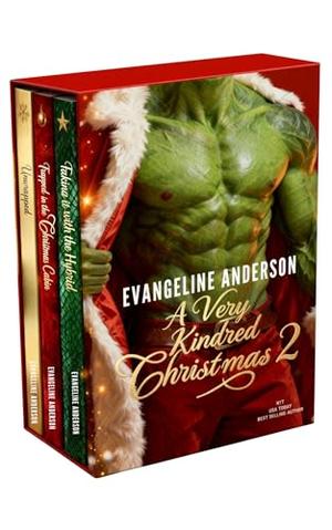 A Very Kindred Christmas 2: Three Spicy Holiday Tales from the Kindred Universe by Evangeline Anderson