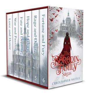 The Borodin Family Sagas: Six breathtaking and sweeping historical novels set against the backdrop of the Russian revolution by Christopher Nicole
