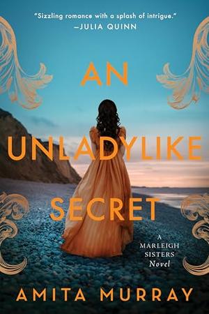 An Unladylike Secret by Amita Murray