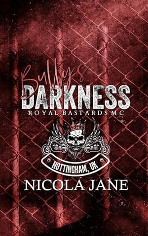 Bully's Darkness by Nicola Jane