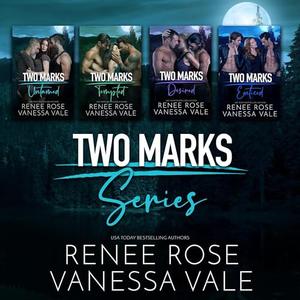 Two Marks Series Boxed Set, Books 1-4 by Renee Rose; Vanessa Vale, Vanessa Vale