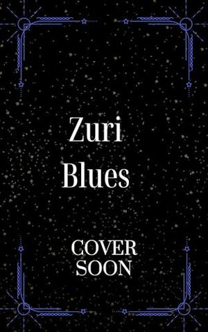 Zuri Blues by Tiye .