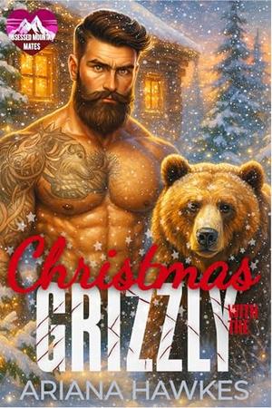 Christmas With The Grizzly by Ariana Hawkes