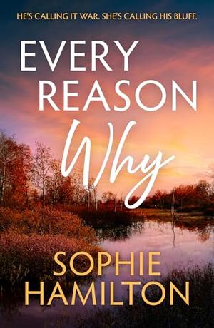 Every Reason Why by Sophie Hamilton