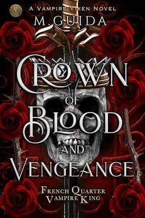 Crown of Blood and Vengeance by M. Guida