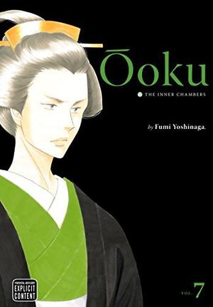 Ôoku: The Inner Chambers, Vol. 7 (大奥 [Ōoku] #7)