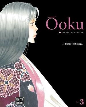 Ōoku: The Inner Chambers, Vol. 3 (大奥 [Ōoku] #3)