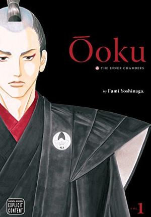 Ôoku: The Inner Chambers, Vol. 1 by Fumi Yoshinaga