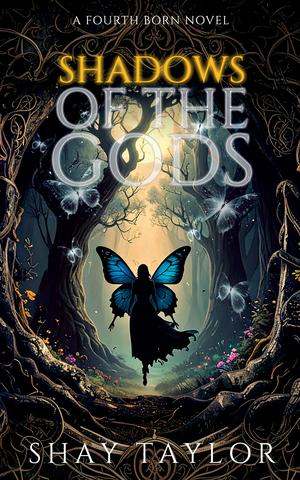 Shadows of the Gods by Shay Taylor