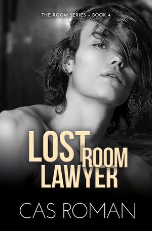 Lost Room Lawyer by Cas Roman