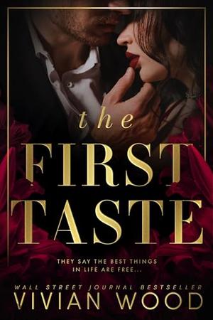The First Taste by Vivian Wood