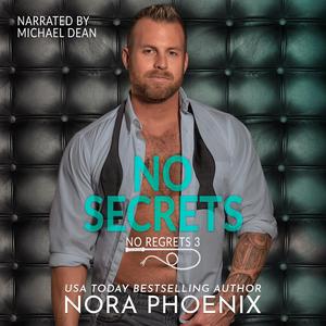 No Secrets: No Regrets, Book 3 (No Regrets #3)