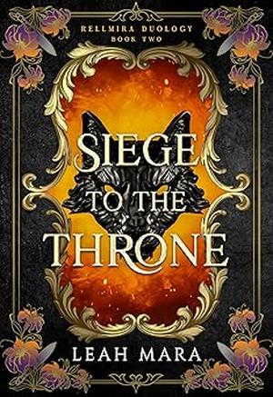 Siege to the Throne by Leah Mara