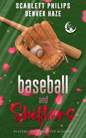 Baseball and Shifters by Scarlett Philips