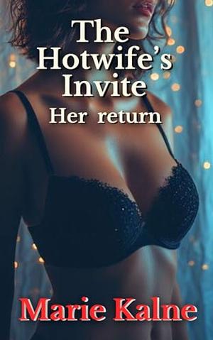 The Hotwife's Invite by Marie Kalne