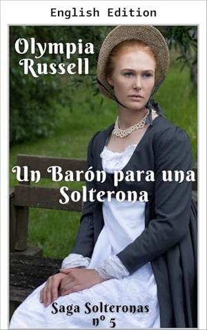 A Baron for a Spinster (The Spinster Saga #5)