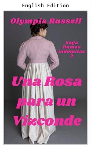 A Rose for a Viscount by Olympia Russell, M. Jimenez