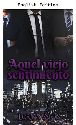 That Old Feeling by Lorena Valois