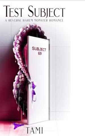 Test Subject 2 by Tami .