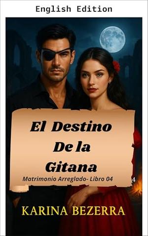 The Gypsy's Fate by Karina Bezerra