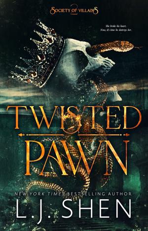 Twisted Pawn (Society of Villains #2)