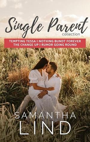 Single Parent Collection by Samantha Lind
