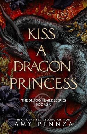 Kiss a Dragon Princess (The Dragon Lairds #6)