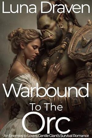 Warbound To The Orc (Stone And Storm #2)