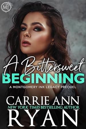 A Bittersweet Beginning by Carrie Ann Ryan