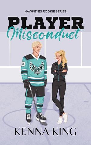 Player Misconduct by Kenna King