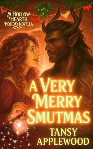 A Very Merry Smutmas by Tansy Applewood