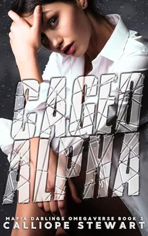 Caged Alpha: A hurt/comfort romance (The Mafia Darlings Omegaverse #3)