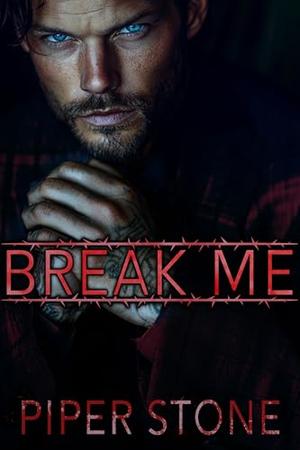 Break Me (Dmitriyev Bratva #4)