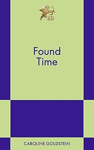 Found Time by Caroline Goldstein